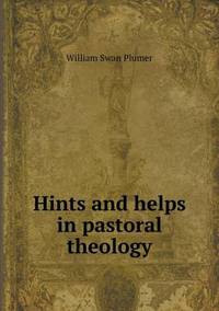 Book Cover for Hints and Helps in Pastoral Theology by Carolyn Curtis