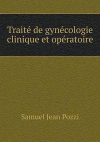 Book Cover for Traité De Gynécologie Clinique Et Opératoire by Jesse Russell, Ronald Cohn