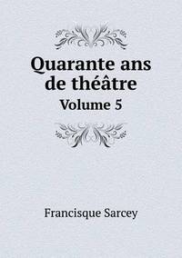 Book Cover for Quarante Ans De Théâtre Volume 5 by Carolyn Curtis