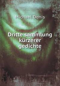 Book Cover for Dritte Sammlung Kürzerer Gedichte by Carolyn Curtis