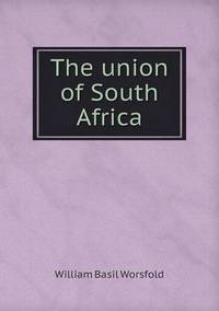 Book Cover for The Union of South Africa by Jesse Russell, Ronald Cohn