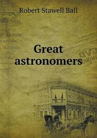 Book Cover for Great Astronomers by Carolyn Curtis