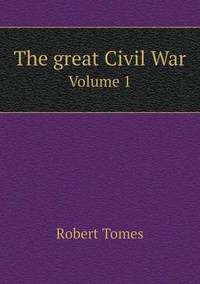 Book Cover for The Great Civil War Volume 1 by Jesse Russell, Ronald Cohn
