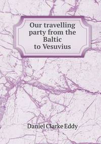 Book Cover for Our Travelling Party from the Baltic to Vesuvius by Jesse Russell, Ronald Cohn