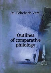 Book Cover for Outlines of Comparative Philology by Carolyn Curtis