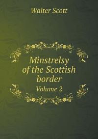 Book Cover for Minstrelsy of the Scottish Border Volume 2 by Jesse Russell, Ronald Cohn