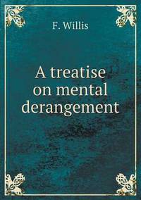 Book Cover for A Treatise on Mental Derangement by Jesse Russell, Ronald Cohn