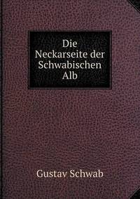 Book Cover for Die Neckarseite Der Schwabischen Alb by Jesse Russell, Ronald Cohn