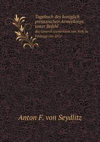 Book Cover for Tagebuch Des Koniglich Preussischen Armeekorps Unter Befehl Des General-Lieutenants Von York Im Feldzuge Von 1812 by Jesse Russell, Ronald Cohn