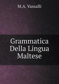 Book Cover for Grammatica Della Lingua Maltese by Jesse Russell, Ronald Cohn