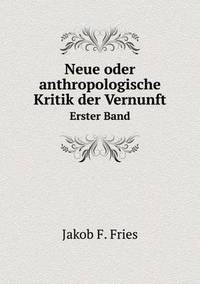 Book Cover for Neue Oder Anthropologische Kritik Der Vernunft Volume 1 by Carolyn Curtis