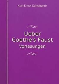 Book Cover for Ueber Goethe's Faust Vorlesungen by Jesse Russell, Ronald Cohn