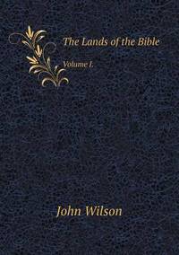 Book Cover for The Lands of the Bible Volume I. by Carolyn Curtis