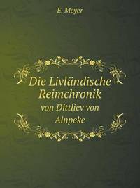 Book Cover for Die Livländische Reimchronik Von Dittliev Von Alnpeke by Jesse Russell, Ronald Cohn