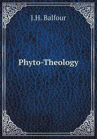 Book Cover for Phyto-Theology by Carolyn Curtis