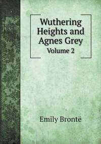 Book Cover for Wuthering Heights and Agnes Grey Volume 2 by Emily Brontë