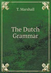 Book Cover for The Dutch Grammar by Carolyn Curtis