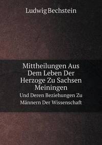 Book Cover for Mittheilungen Aus Dem Leben Der Herzoge Zu Sachsen Meiningen Und Deren Beziehungen Zu Männern Der Wissenschaft by Jesse Russell, Ronald Cohn