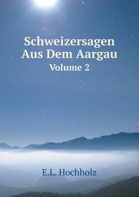 Book Cover for Schweizersagen Aus Dem Aargau Volume 2 by Carolyn Curtis