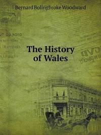 Book Cover for The History of Wales by Jesse Russell, Ronald Cohn
