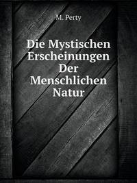Book Cover for Die Mystischen Erscheinungen Der Menschlichen Natur by Jesse Russell, Ronald Cohn