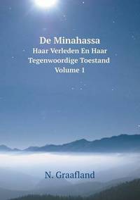 Book Cover for De Minahassa Haar Verleden En Haar Tegenwoordige Toestand, Volume 1 by Jesse Russell, Ronald Cohn
