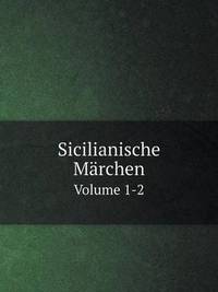 Book Cover for Sicilianische Märchen Volume 1-2 by Jesse Russell, Ronald Cohn