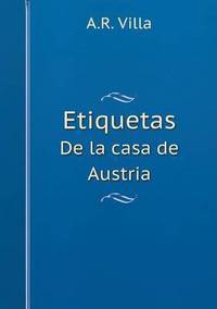 Book Cover for Etiquetas De La Casa De Austria by Jesse Russell, Ronald Cohn