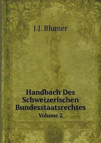 Book Cover for Handbach Des Schweizerischen Bundesstaatsrechtes Volume 2 by Jesse Russell, Ronald Cohn