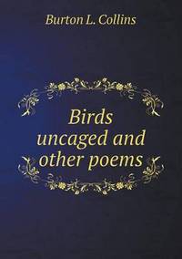 Book Cover for Birds Uncaged and Other Poems by Jesse Russell, Ronald Cohn
