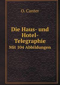 Book Cover for Die Haus- Und Hotel- Telegraphie Mit 104 Abbildungen by Jesse Russell, Ronald Cohn