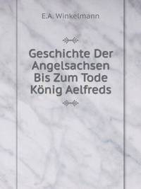 Book Cover for Geschichte Der Angelsachsen Bis Zum Tode König Aelfreds by Jesse Russell, Ronald Cohn