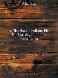 Book Cover for Afrika Hand Lexikon. Ein Nachschlagebuch Für Jedermann 3 by Jesse Russell, Ronald Cohn