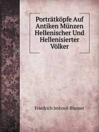 Book Cover for Porträtköpfe Auf Antiken Münzen Hellenischer Und Hellenisierter Völker by Jesse Russell, Ronald Cohn