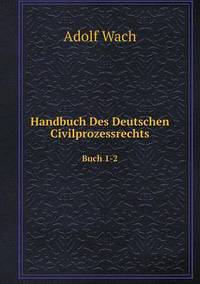 Book Cover for Handbuch Des Deutschen Civilprozessrechts Buch 1-2 by Jesse Russell, Ronald Cohn