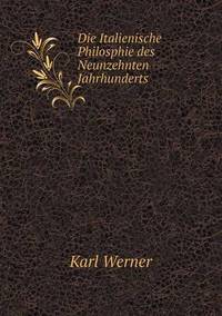 Book Cover for Die Italienische Philosphie Des Neunzehnten Jahrhunderts by Jesse Russell, Ronald Cohn