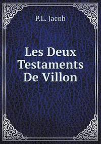 Book Cover for Les Deux Testaments De Villon by Jesse Russell, Ronald Cohn