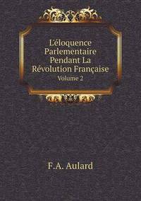 Book Cover for L'éloquence Parlementaire Pendant La Révolution Française Volume 2 by Rhiannon Ifans, Iarla Mac Aodha Bhuí