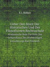 Book Cover for Ueber Den Streit Der Historischen Und Der Filosofiscnen Rechtsschule Akademische Rede Zur Feier Des Geburtsfestes Des Höchstseligen Grossherzogs Karl Friedrich by Jesse Russell, Ronald Cohn