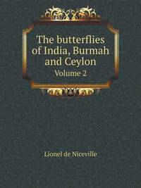 Book Cover for The Butterflies of India, Burmah and Ceylon Volume 2 by Jesse Russell, Ronald Cohn