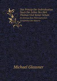 Book Cover for Das Prinzip Der Individuation Nach Der Lehre Des Heil. Thomas Und Seiner Schule Ein Beitrag Zum Philosophischen Verständnis Der Materie by Jesse Russell, Ronald Cohn