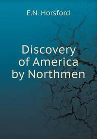 Book Cover for Discovery of America by Northmen by Rhiannon Ifans, Iarla Mac Aodha Bhuí