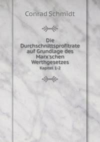 Book Cover for Die Durchschnittsprofitrate Auf Grundlage Des Marx'schen Werthgesetzes Kapitel 1-2 by Rhiannon Ifans, Iarla Mac Aodha Bhuí