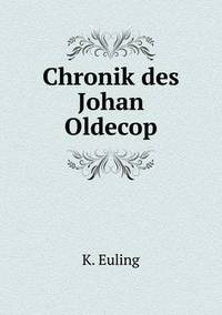 Book Cover for Chronik Des Johan Oldecop by Rhiannon Ifans, Iarla Mac Aodha Bhuí