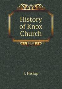Book Cover for History of Knox Church by Rhiannon Ifans, Iarla Mac Aodha Bhuí