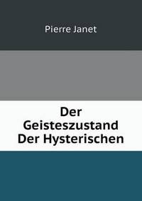 Book Cover for Der Geisteszustand Der Hysterischen by Rhiannon Ifans, Iarla Mac Aodha Bhuí