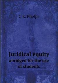 Book Cover for Juridical Equity Abridged for the Use of Students by Rhiannon Ifans, Iarla Mac Aodha Bhuí