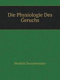 Book Cover for Die Physiologie Des Geruchs by Caracciolo Alessandra Capodiferro, Marella Gendel, Elizabeth Minchilli, Carolina Vincenti