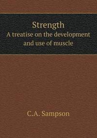 Book Cover for Strength A Treatise on the Development and Use of Muscle by Rhiannon Ifans, Iarla Mac Aodha Bhuí