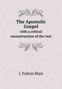 Book Cover for The Apostolic Gospel With a Critical Reconstruction of the Text by Rhiannon Ifans, Iarla Mac Aodha Bhuí